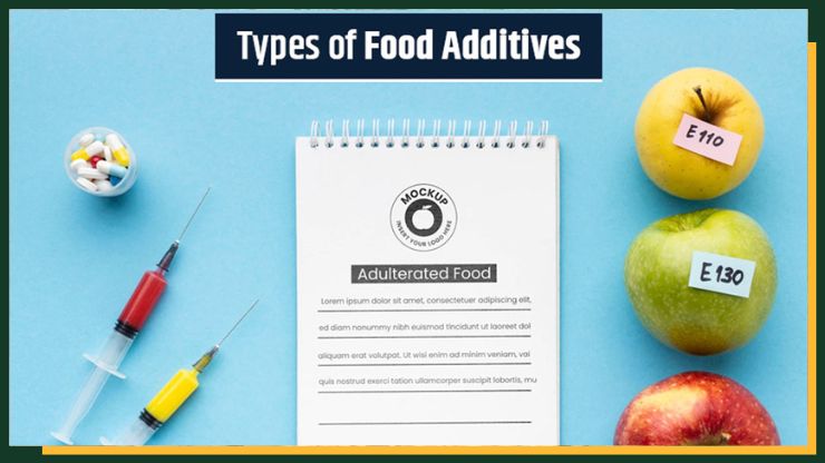 Types of Food Additives