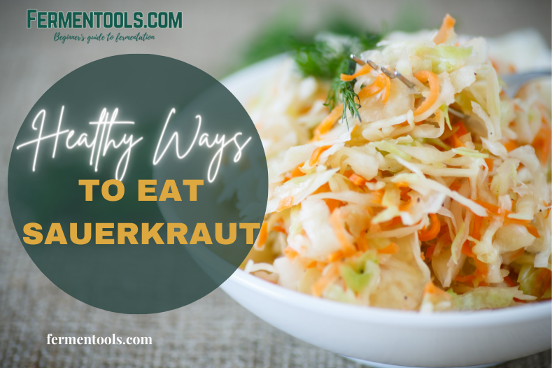 Ways To Eat Sauerkraut