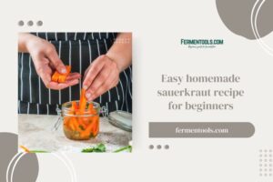 Easy Homemade Sauerkraut Recipe for Beginners
