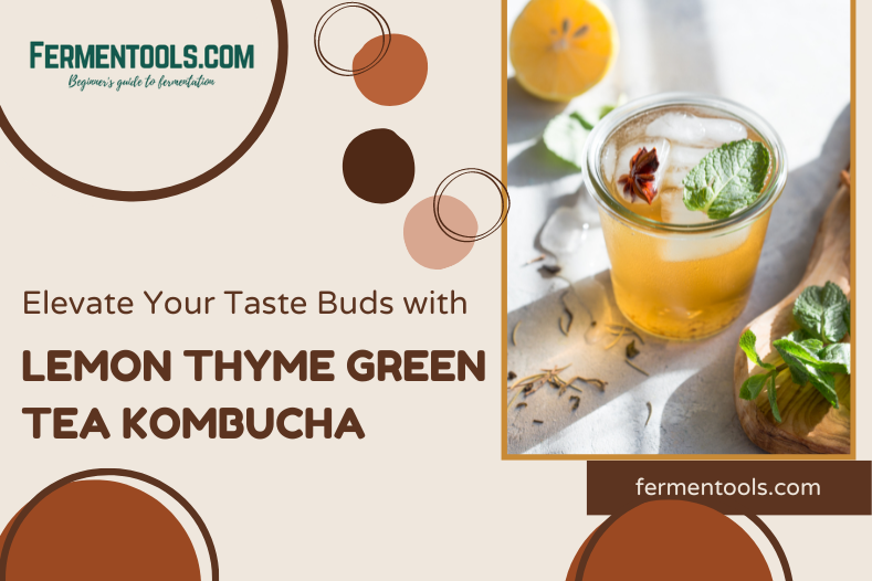 Lemon Thyme Green Tea Kombucha